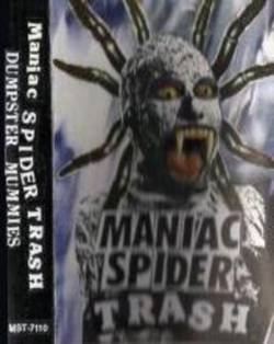 Maniac Spider Trash : Dumpster Mummies - 94